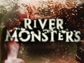 River monsters